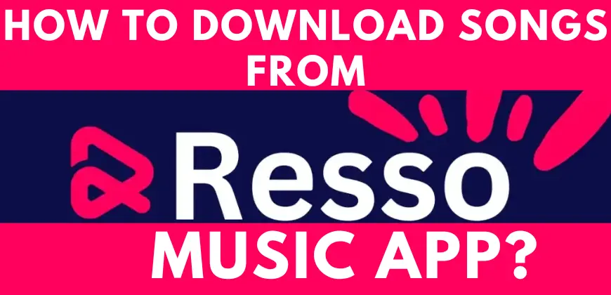 how-to-download-songs-from-resso