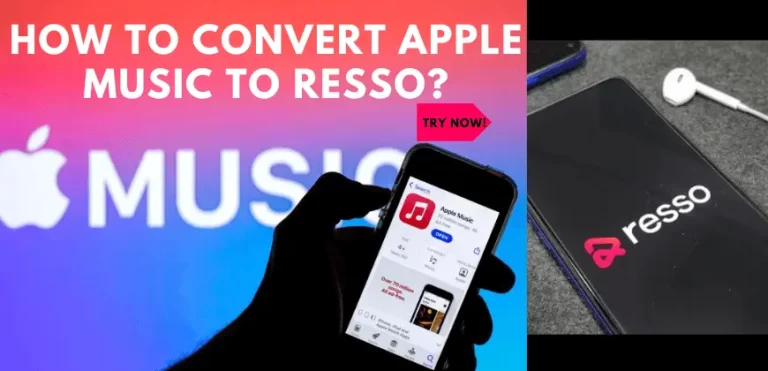 How to Convert Apple Music Playlists to Resso?