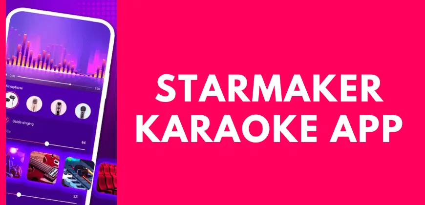 starmaker-music-app